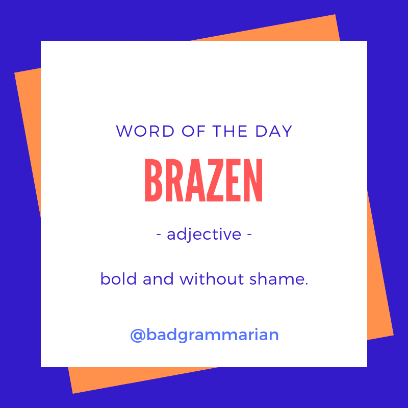 Brazen Word of the Day