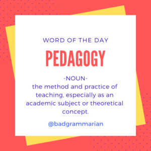 Pedagogy Word of the Day