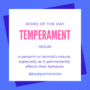 Temperament Word of the Day