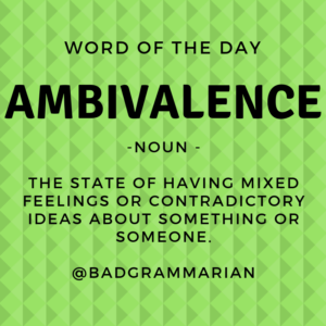 ambivalence word of the day
