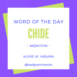 chide word of the day