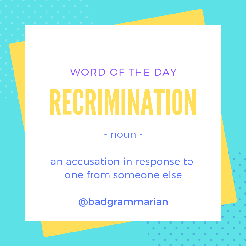 recrimination Word of the Day
