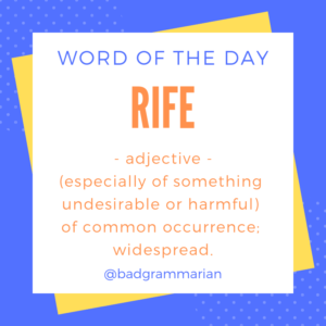 rife Word of the Day