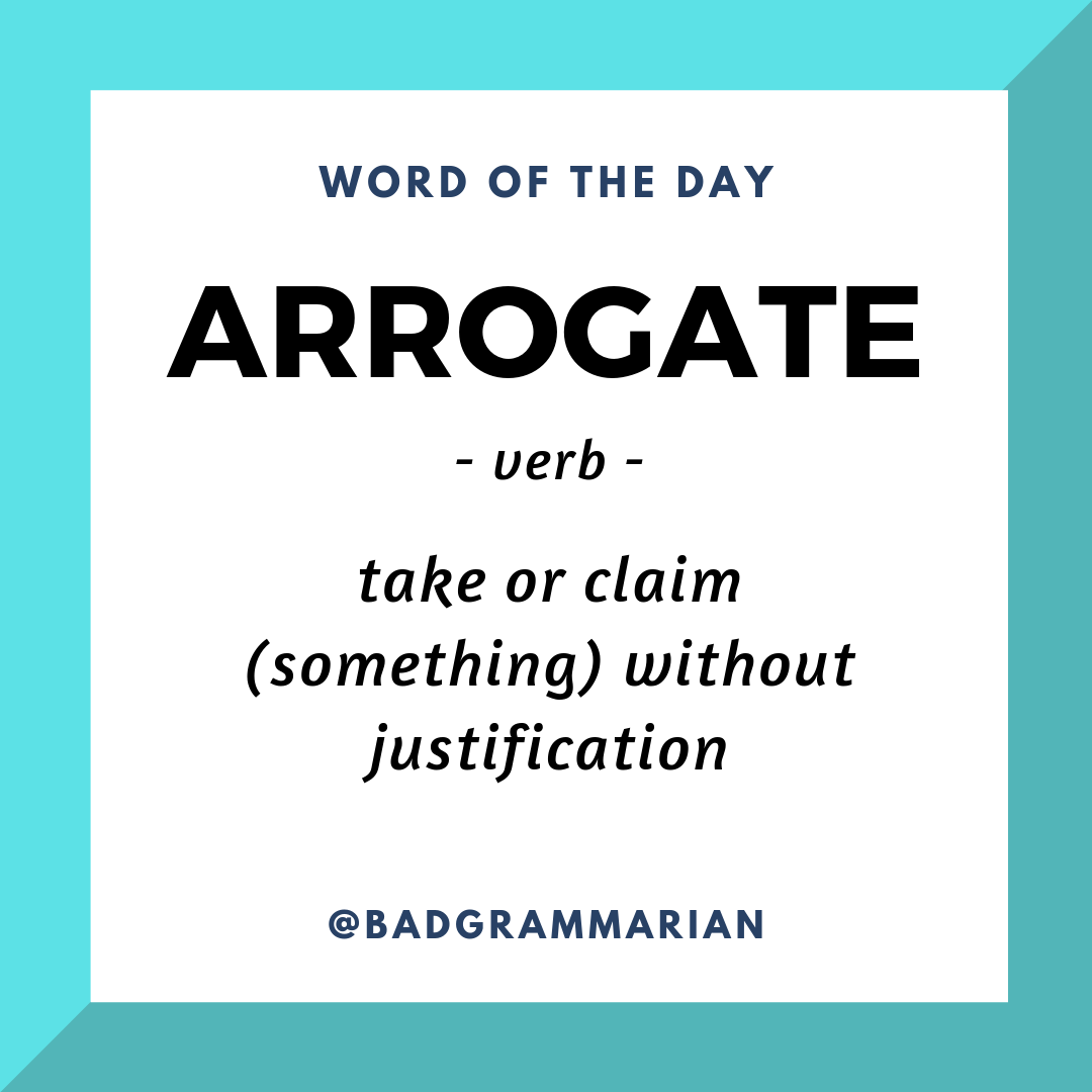 arrogate word of the day