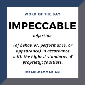 impeccable-word-of-the-day