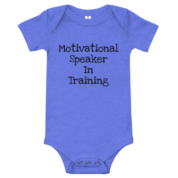 "Motivational Speaker In Training" Onesie - Black Text - Image 3