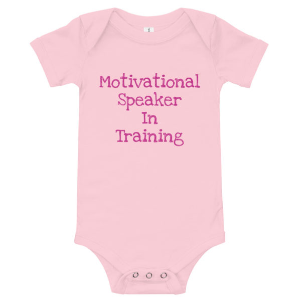 "Motivational Speaker In Training" Onesie - Pink Text