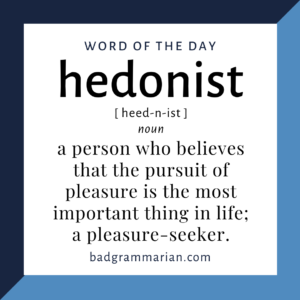 hedonist word of the day