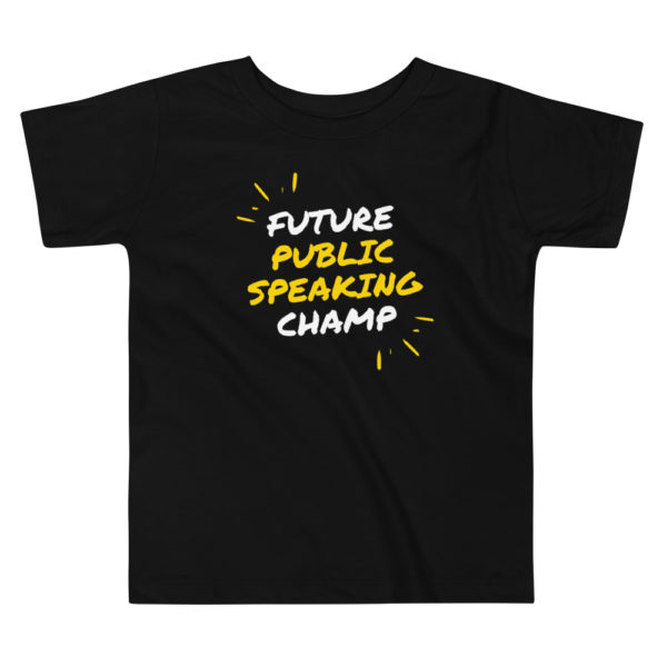"Future Public Speaking Champ" Toddler Short Sleeve Tee