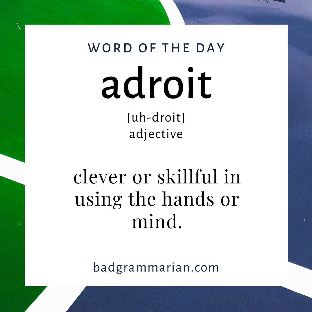 Meaning adroit What does