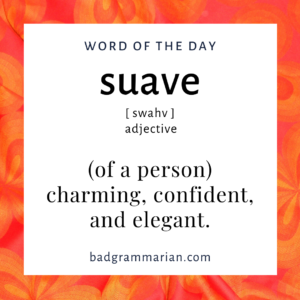 suave word of the day