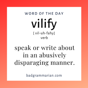 vilify word of the day