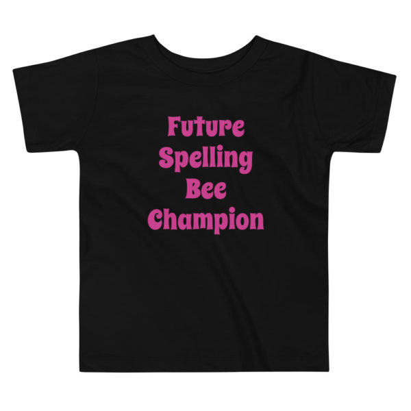 "Future Spelling Bee Champion" Toddler Short Sleeve Tee - Image 2