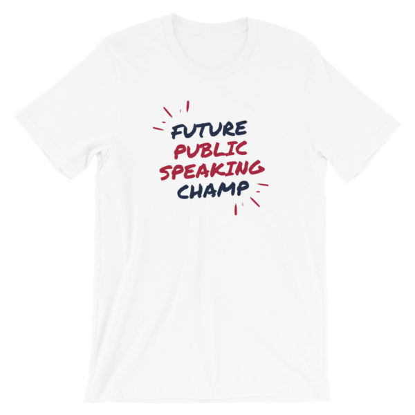 "Future Public Speaking Champ" Short-Sleeve Unisex T-Shirt