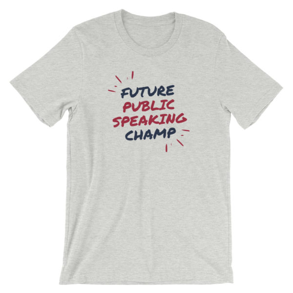 "Future Public Speaking Champ" Short-Sleeve Unisex T-Shirt - Image 2