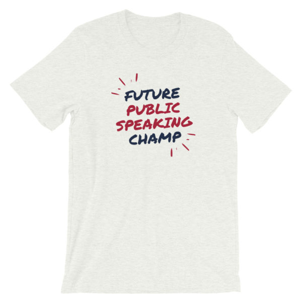 "Future Public Speaking Champ" Short-Sleeve Unisex T-Shirt - Image 3