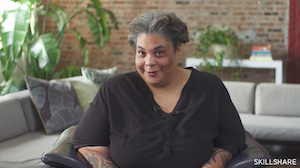 Roxane Gay Writing Course Skillshare