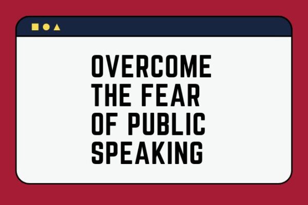 Overcome The Fear of Public Speaking | Confidence Boosting Tips