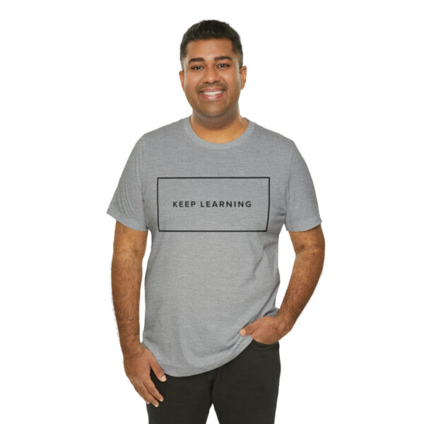 "Keep Learning" Unisex Jersey Short Sleeve Tee, Black Text, S - 3XL, Various Colors - Image 44