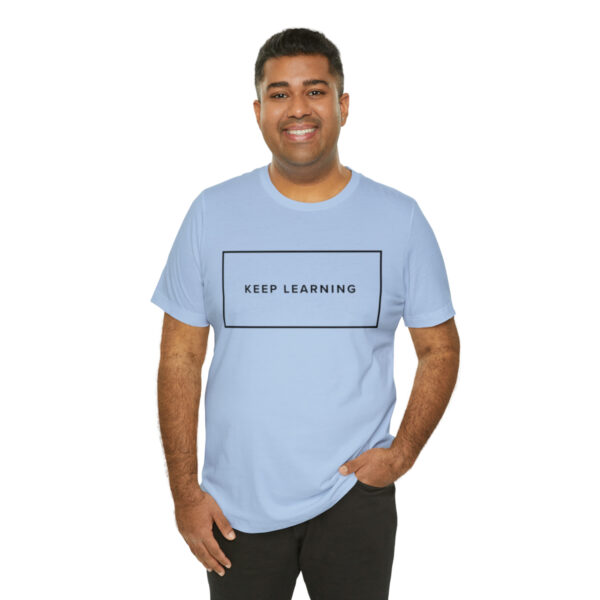 "Keep Learning" Unisex Jersey Short Sleeve Tee, Black Text, S - 3XL, Various Colors - Image 32