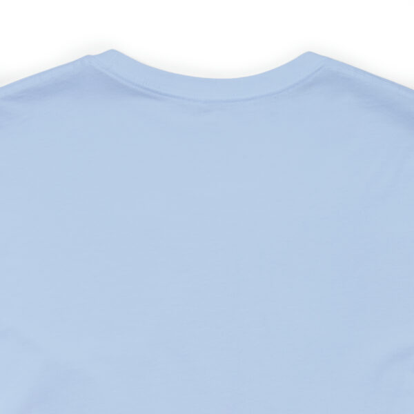 "It Is What It Is" Unisex Jersey Short Sleeve Tee - Various Colors - Image 48