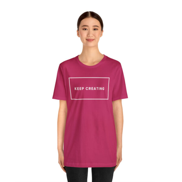 "Keep Creating" Unisex Jersey Short Sleeve Tee, White Text, S - 3XL, Various Colors - Image 52