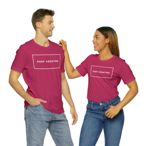 "Keep Creating" Unisex Jersey Short Sleeve Tee, White Text, S - 3XL, Various Colors - Image 58