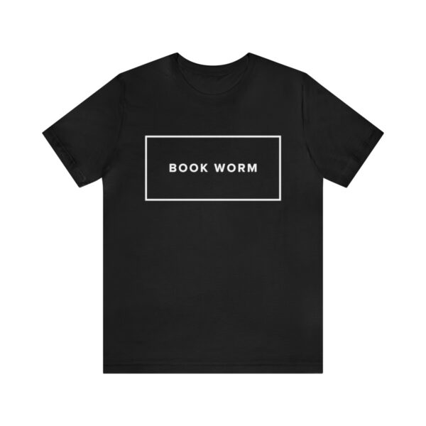 "Book Worm" Unisex Jersey Short Sleeve Tee - White Text, S - 3XL, Various Colors - Image 2