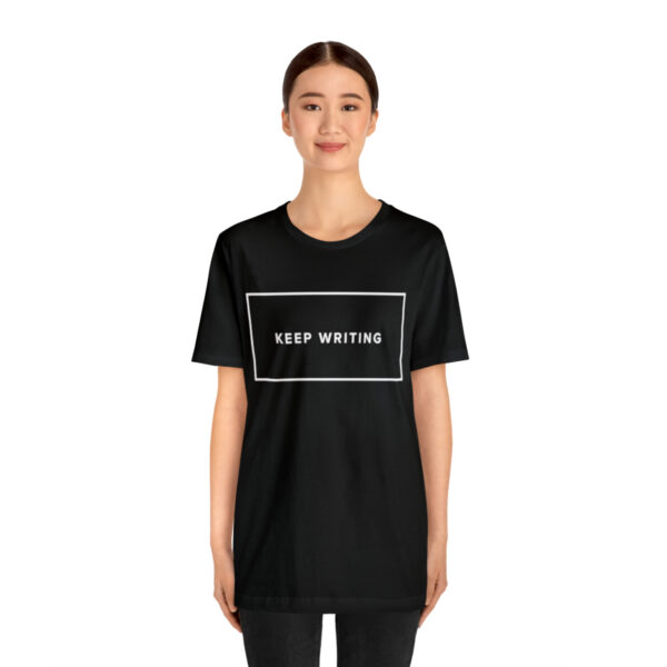 "Keep Writing" Unisex Jersey Short Sleeve Tee - White Text, S - 3XL, Various Colors - Image 4