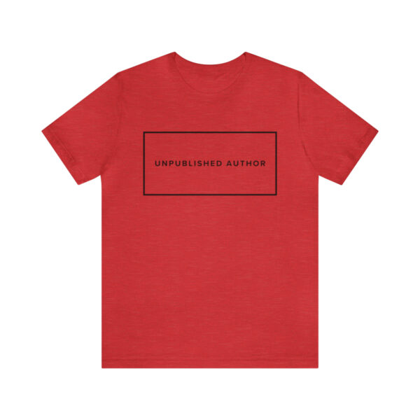 "Unpublished Author" Unisex Jersey Short Sleeve Tee - Image 49