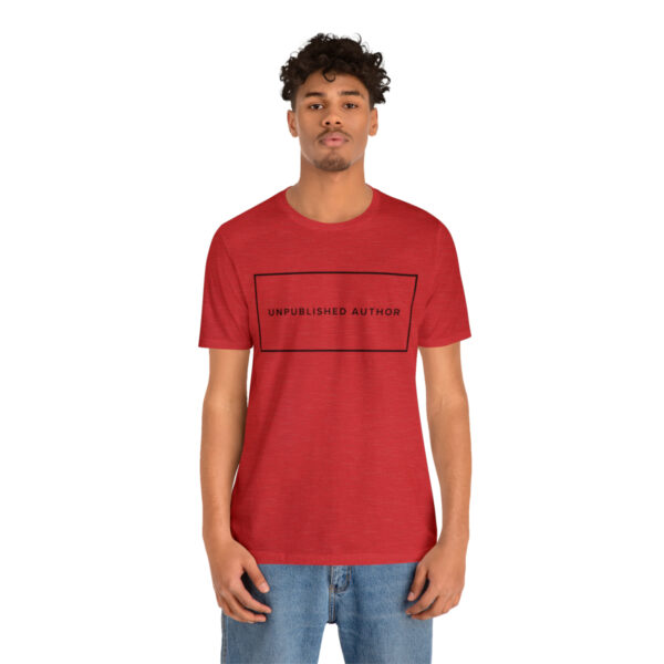 "Unpublished Author" Unisex Jersey Short Sleeve Tee - Image 52