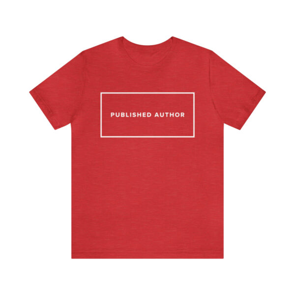 "Published Author" Unisex Jersey Short Sleeve Tee - White Text, S - 3XL, Various Colors - Image 62