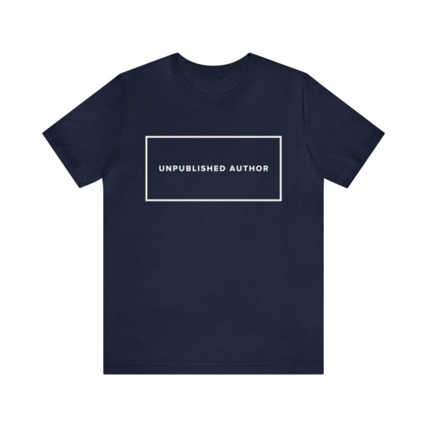 "Unpublished Author" Unisex Jersey Short Sleeve Tee - White Text, S - 3XL, Various Colors - Image 26
