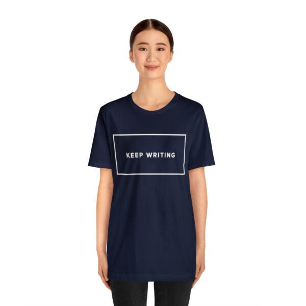 "Keep Writing" Unisex Jersey Short Sleeve Tee - White Text, S - 3XL, Various Colors - Image 28