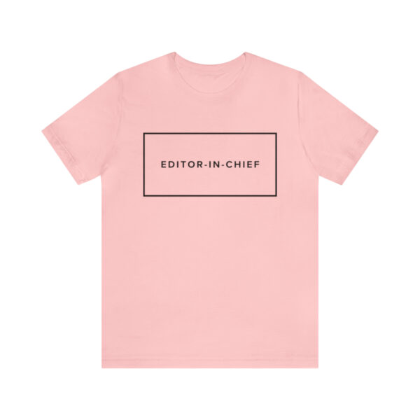 "Editor-In-Chief" Unisex Jersey Short Sleeve Tee, BlackText, S - 3XL, Various Colors - Image 50