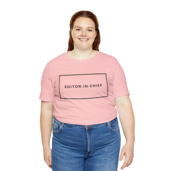 "Editor-In-Chief" Unisex Jersey Short Sleeve Tee, BlackText, S - 3XL, Various Colors - Image 56