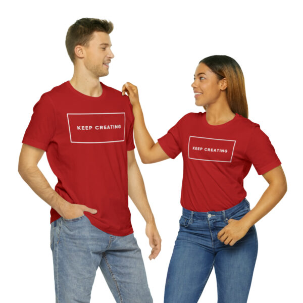 "Keep Creating" Unisex Jersey Short Sleeve Tee, White Text, S - 3XL, Various Colors - Image 82