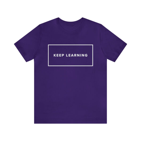 "Keep Learning" Unisex Jersey Short Sleeve Tee - White Text, S - 3XL, Various Colors - Image 38