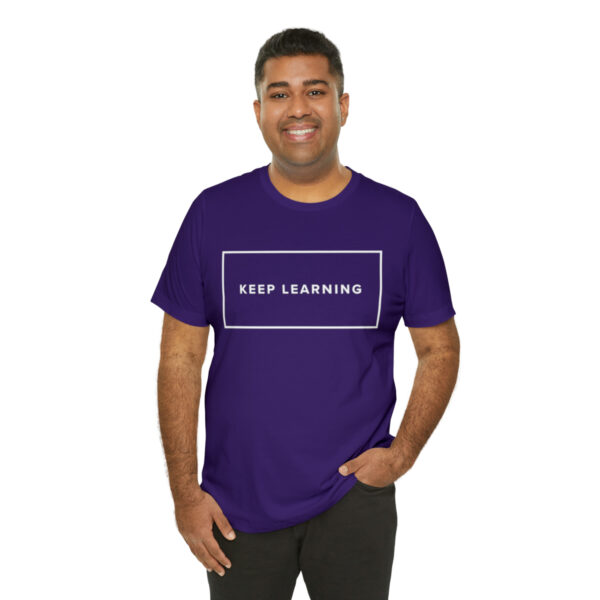 "Keep Learning" Unisex Jersey Short Sleeve Tee - White Text, S - 3XL, Various Colors - Image 44
