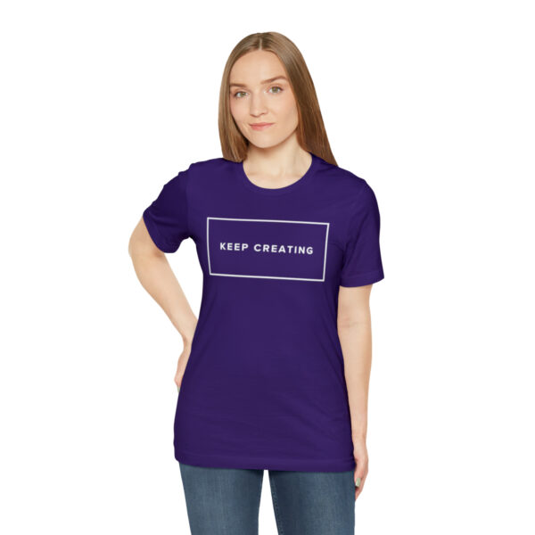 "Keep Creating" Unisex Jersey Short Sleeve Tee, White Text, S - 3XL, Various Colors - Image 42