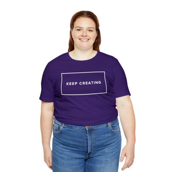 "Keep Creating" Unisex Jersey Short Sleeve Tee, White Text, S - 3XL, Various Colors - Image 44