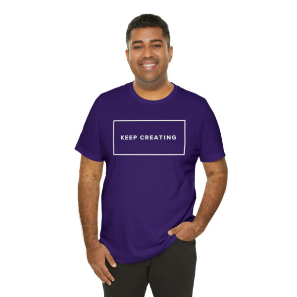 "Keep Creating" Unisex Jersey Short Sleeve Tee, White Text, S - 3XL, Various Colors - Image 45
