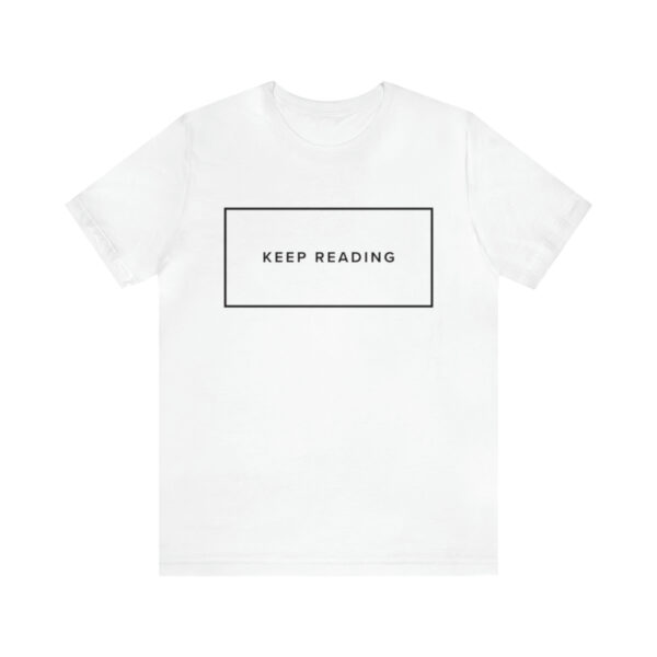 "Keep Reading" Unisex Jersey Short Sleeve Tee, Black Text, S - 3XL - Image 2