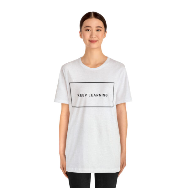 "Keep Learning" Unisex Jersey Short Sleeve Tee, Black Text, S - 3XL, Various Colors - Image 16