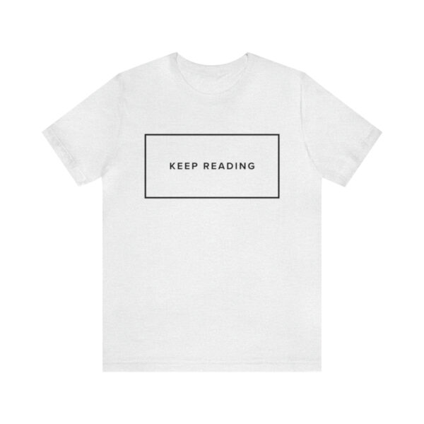 "Keep Reading" Unisex Jersey Short Sleeve Tee, Black Text, S - 3XL - Image 14