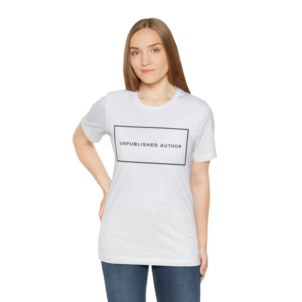 "Unpublished Author" Unisex Jersey Short Sleeve Tee - Image 17