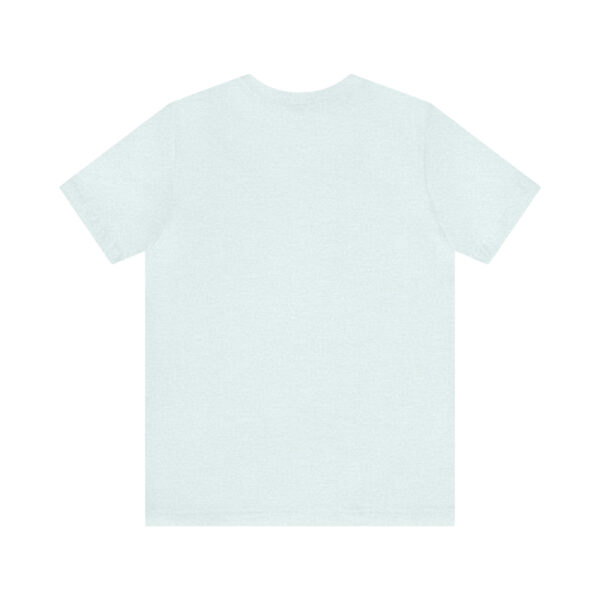 "It Is What It Is" Unisex Jersey Short Sleeve Tee - Various Colors - Image 27