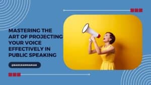 Mastering the Art of Projecting Your Voice Effectively in Public Speaking