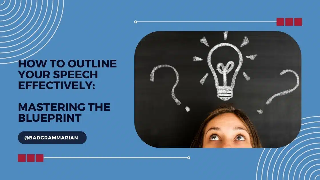 how to outline your speech effectively