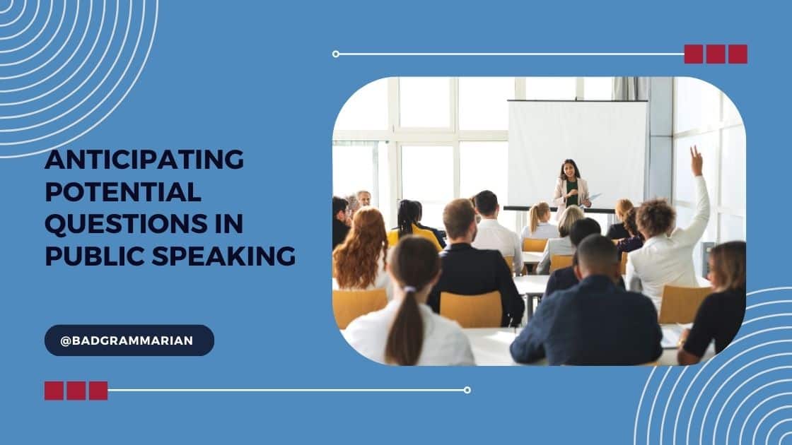 Anticipating Potential Questions in Public Speaking